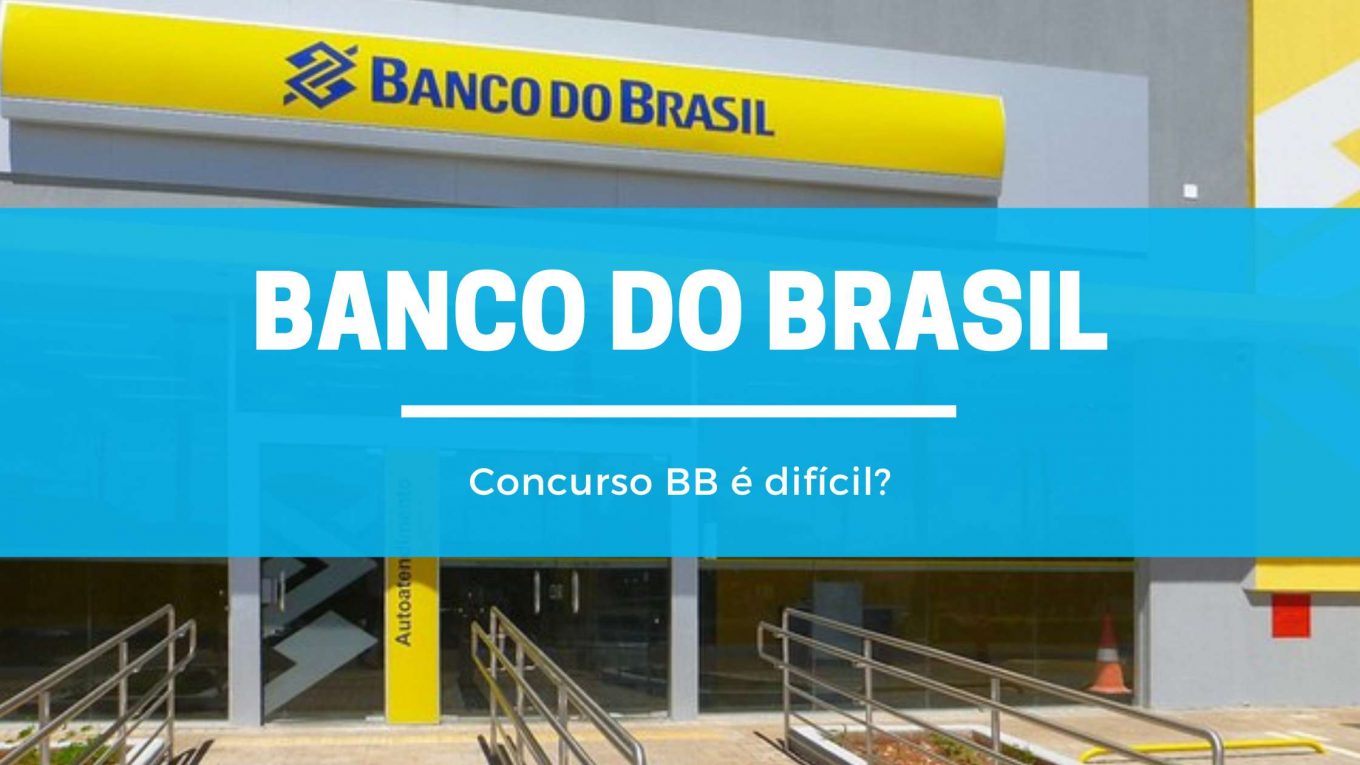 Concurso Banco do Brasil é difícil