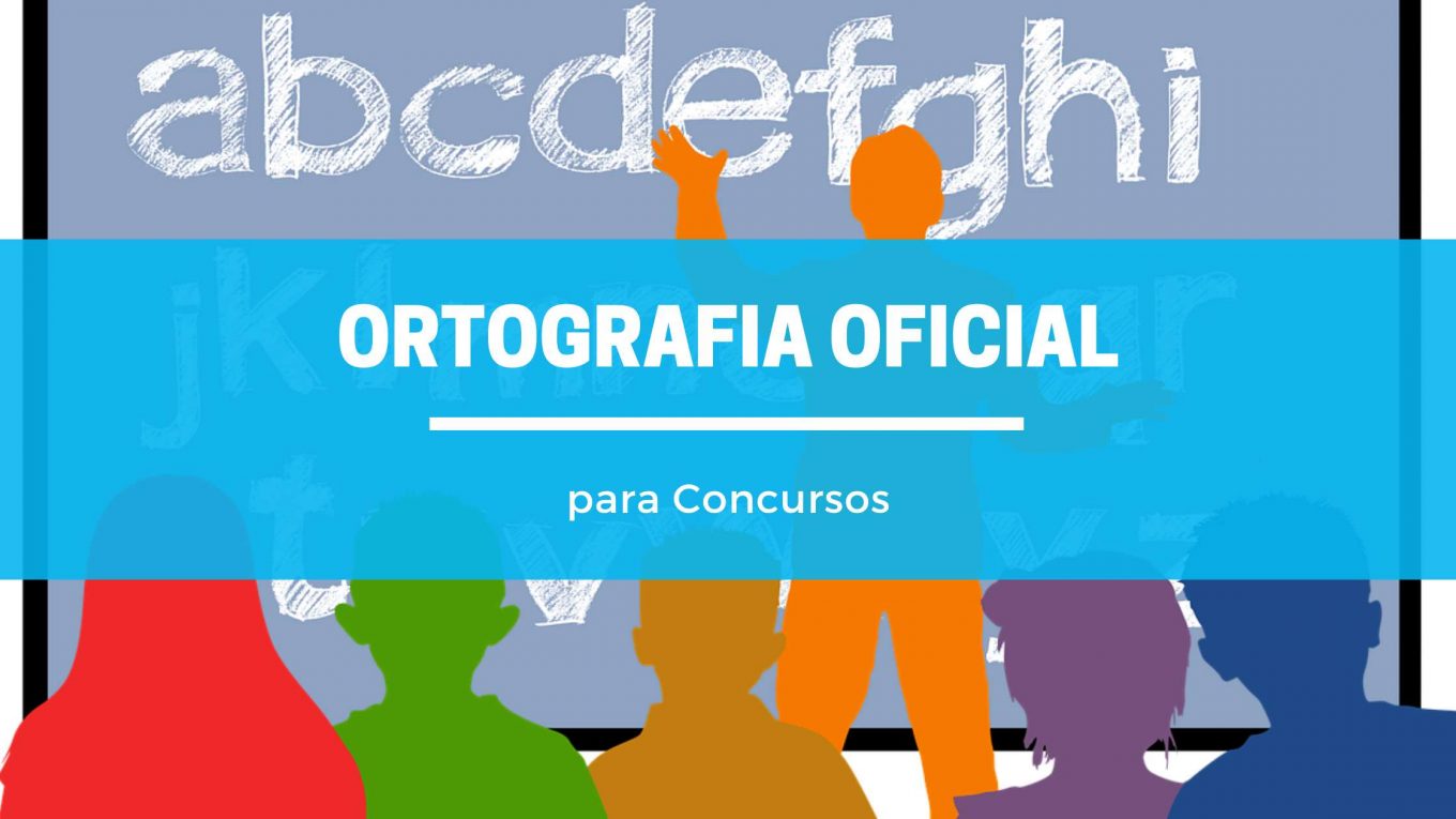 Ortografia Oficial para Concursos