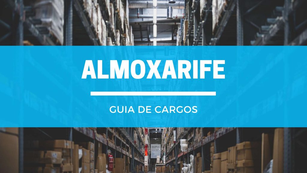 O que faz um Almoxarife e quanto ganha | Blog EnConcursos