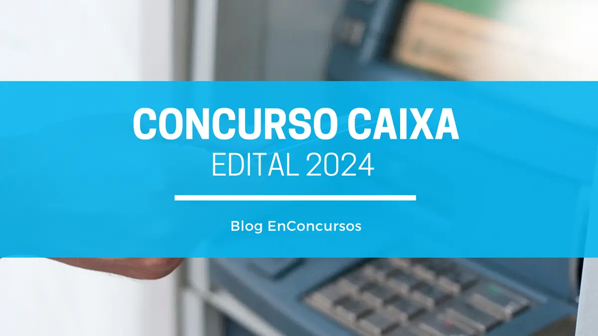 foto de pessoa segurando cartão para colocar no caixa eletronico com texto sobre a imagem Concurso Caixa Edital 2024