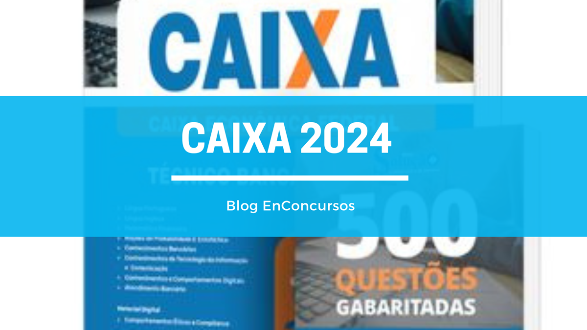 foto de apostilas ao fundo com texto sobre Caixa 2024